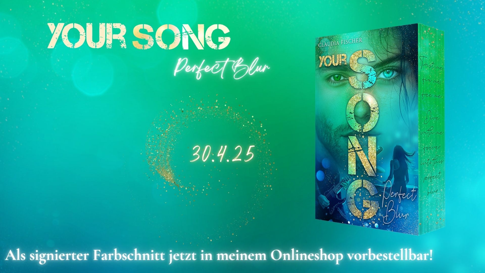 Your Song - Perfect Blur unter shop-claudia-fischer-autorin.de vorbestellen
