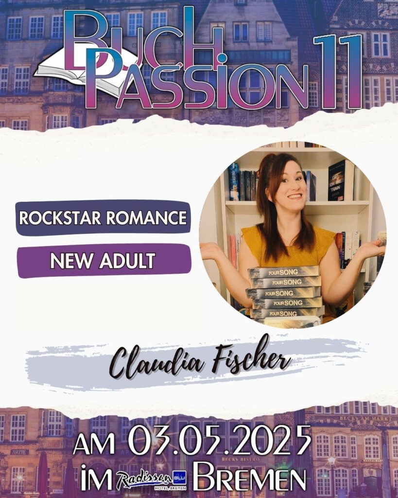 Triff mich bei der BuchPassion Bremen am 3.5.2025 im Radisson Blu Hotel